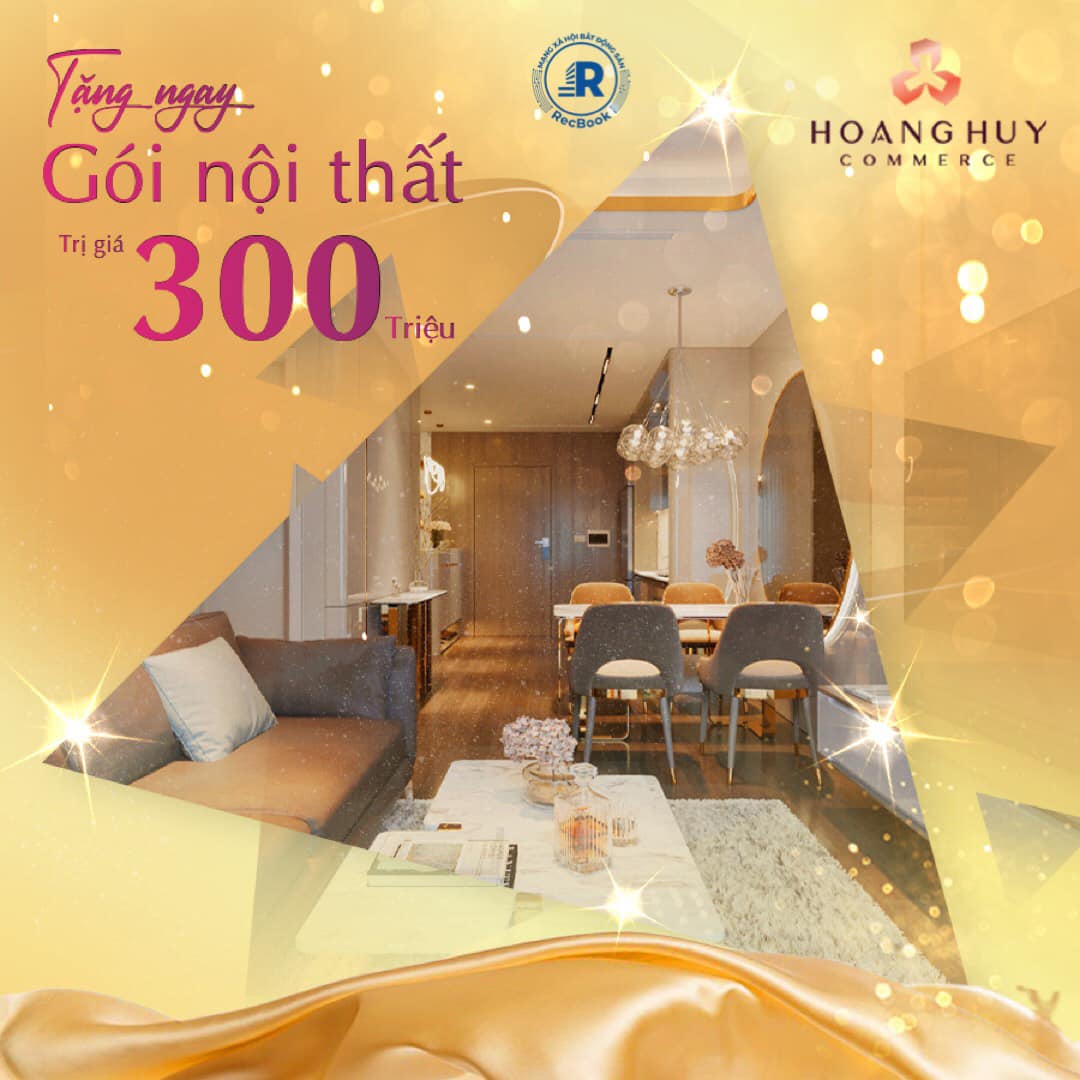 hoang huy commerce tặng ngay gói nội thất 300tr
