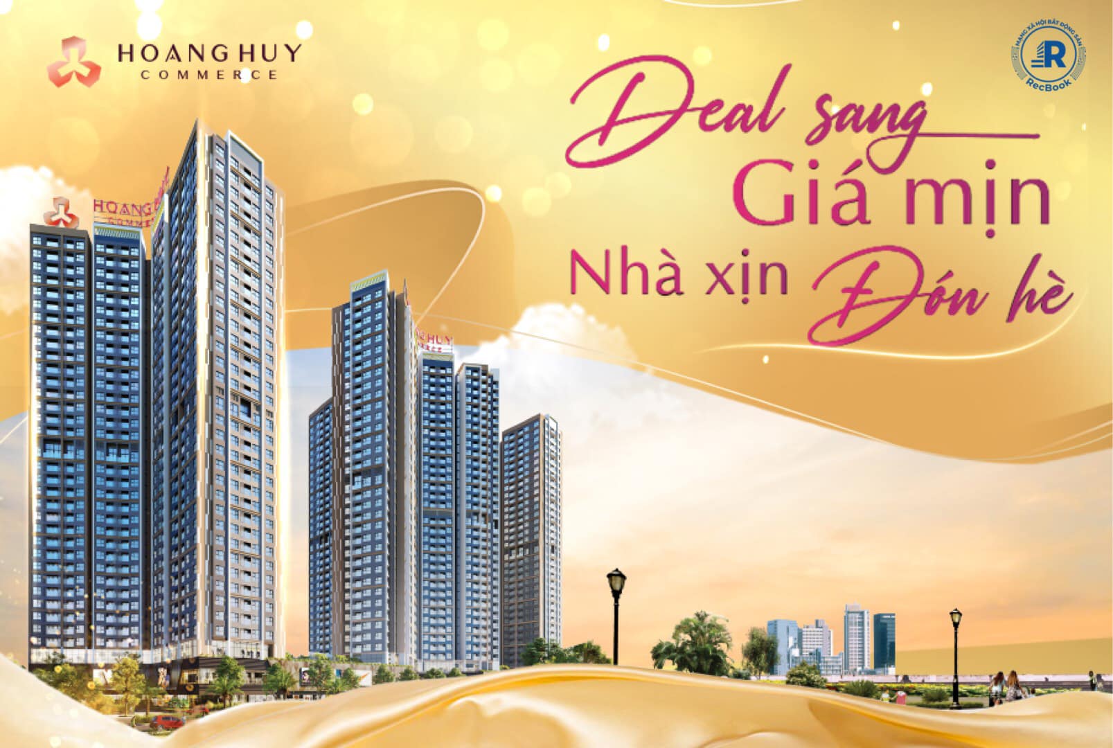 Chung Cư Hoang Huy Commerce – Deal Sang Giá Mịn – Nhà Xịn Đón Hè