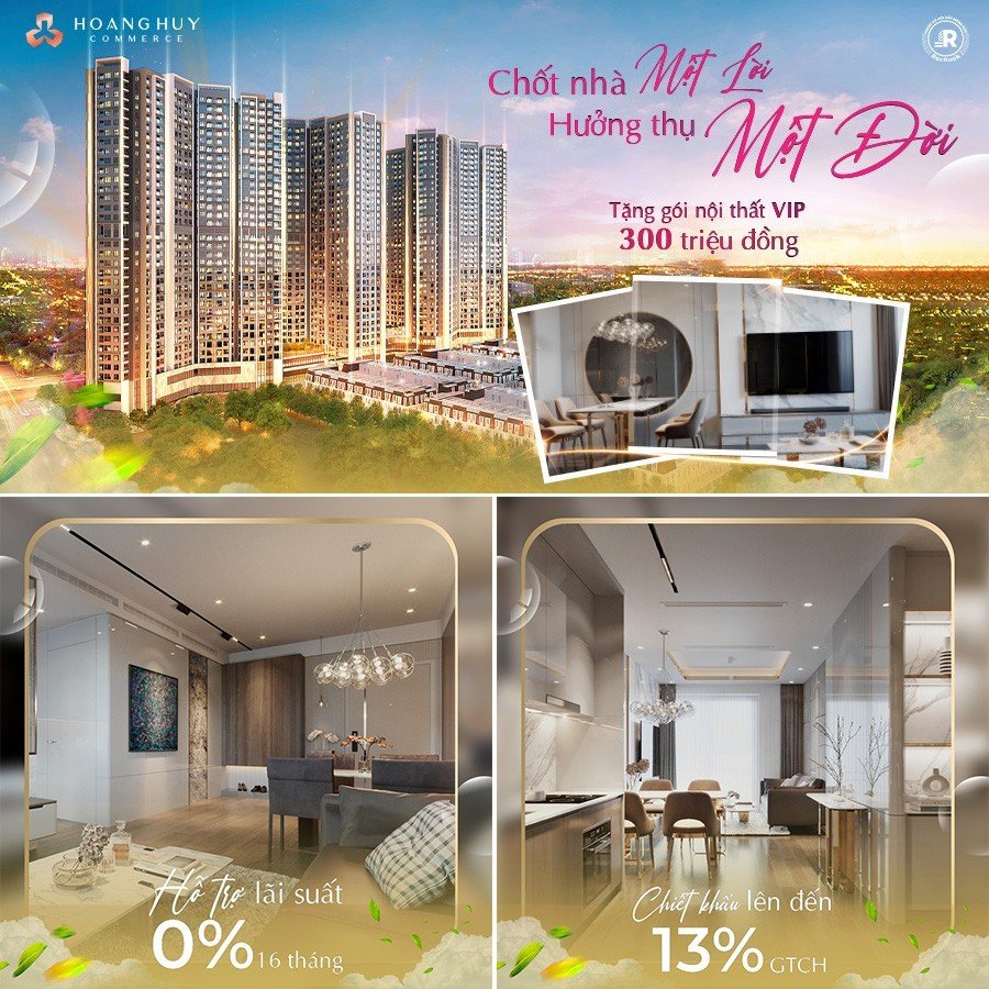 HOANG HUY COMMERCE – CHỐT NHÀ MỘT LỜI – HƯỞNG THỤ MỘT ĐỜI